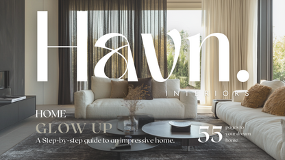 The Home Glow Up - A Step-by-step guide to an impressive home